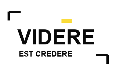 Videre est Credere